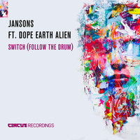 Jansons feat. Dope Earth Alien - Switch (Follow The Drum)