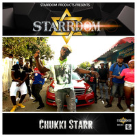 Chukki Starr - Starrdom (Explicit)