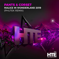 Pants & Corset - Malice in Wonderland 2019 (Phutek Remix)