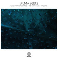 ALMA (GER) - Catch You By Surprise  / The Night Is Yet To Come