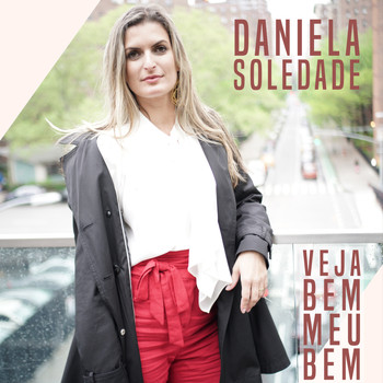 Daniela Soledade - Veja Bem Meu Bem (Single)
