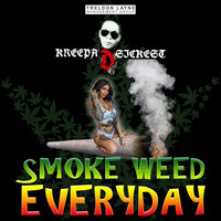 Kreepa D Sickest - Smoke Weed Everyday (Explicit)