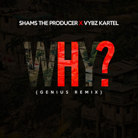 Shams the Producer - Why