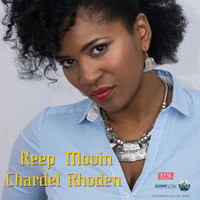 Chardel Rhoden - Keep Movin