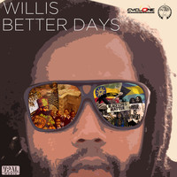Willis - Better Days