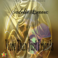 Sadekie Lennox - More Than Just Friends