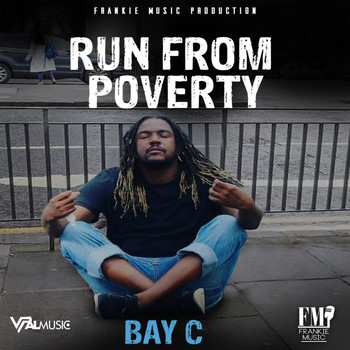 Bay C - Run from Poverty