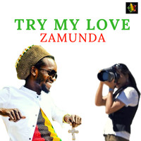 Zamunda - Try My Love