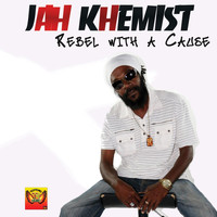 Jah Khemist - Rebel with a Cause