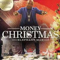 Elephant Man - Money Christmas