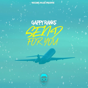 Gappy Ranks - Send for You