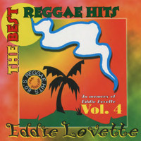 Eddie Lovette - The Best Reggae Hits, Vol. 4