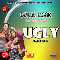 Quick Cook - Ugly (Explicit)