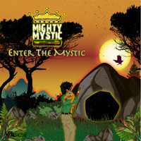 Mighty Mystic - Enter the Mystic