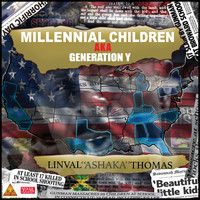 Linval 'Ashaka' Thomas - Millennial Children (Generation Y)