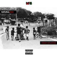Natural Vibes - Sticky Situation (Explicit)