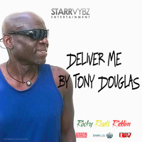 Tony Douglas - Deliver Me
