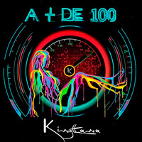 Kingttana - A + De 100