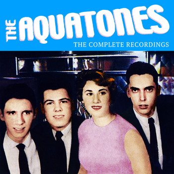 The Aquatones - The Complete Recordings