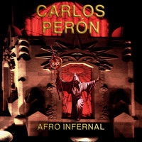 Carlos Perón - Afro Infernal