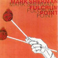 Mark Sherman - Fulcrum Point