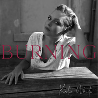 Katie White - Burning