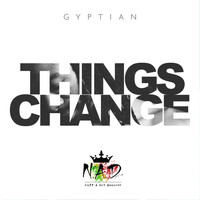Gyptian - Things Change