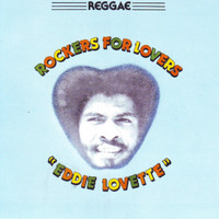 Eddie Lovette - Rockers for Lovers Vol. 1