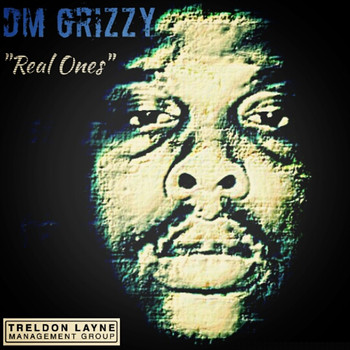DM Grizzy - Real Ones