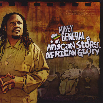 Mikey General - African Story, African Glory