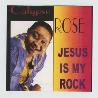 Calypso Rose - Jesus Is My Rock