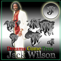Jack Wilson - Dreams Come True