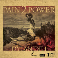Dylan Dili - Pain 2 Power (Explicit)