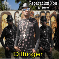 Dillinger - Reparation Now