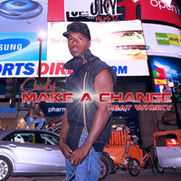 Chuky - Make a Change (feat. Whiskey) - Single