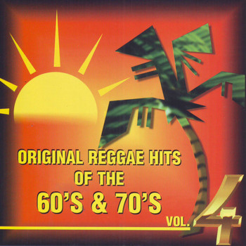 Various Artists - Original Reggae Hits of the 60's & 70's Vol. 4