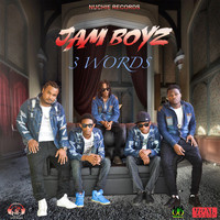 Jam Boyz - 3 Words