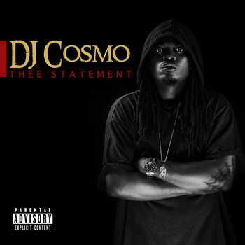 DJ Cosmo - Thee Statement (Explicit)