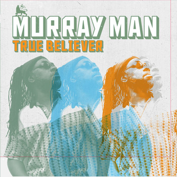 Murray Man - True Believer