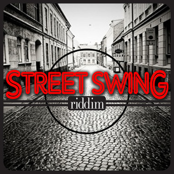 Various Artists - Street Swing Riddim