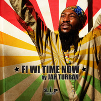 Jah Turban - Fi Wi Time Now