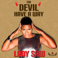 Lady Saw - The Devil Have a Way - Single