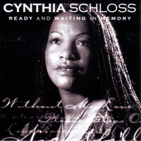 Cynthia Schloss - Ready and Waiting in Memory