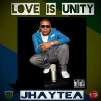 Jhaytea - Love Is Unity