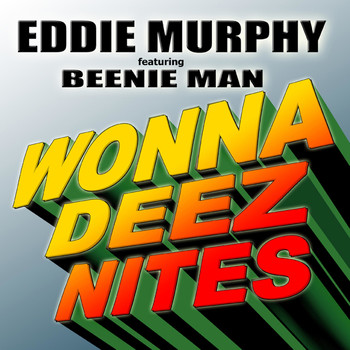 Eddie Murphy - Wonna Deez Nites