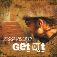 ZIGGI RECADO - Get Out (Single)