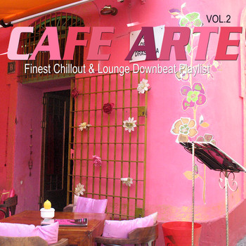 Various Artists - Cafe Arte, Vol. 2 (Finest Chillout & Lounge Downbeat Playlist)