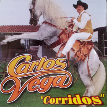 Carlos Vega - Corridos
