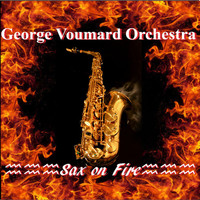 George Voumard Orchestra - Sax on Fire