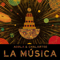 Adala & Chalart58 - La Música